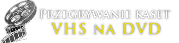 przegrywanie kaset vhs